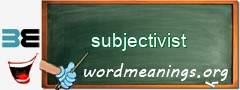 WordMeaning blackboard for subjectivist